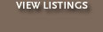 VIEW LISTINGS